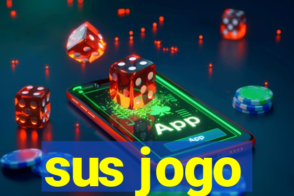 sus jogo